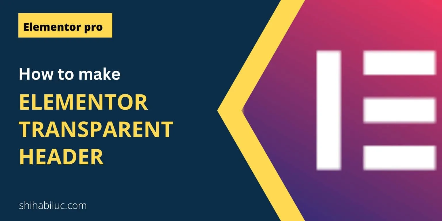 How to mamke Elementor transparent header