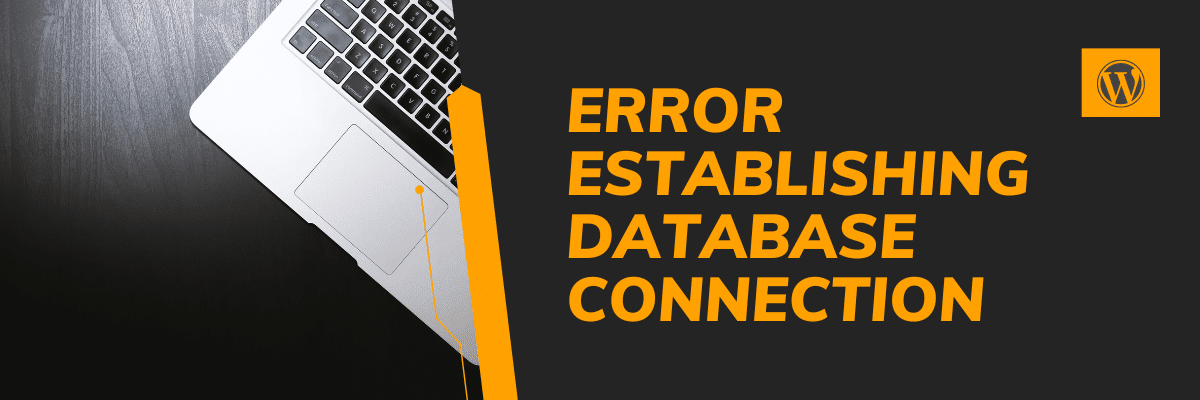 How to fix error establishing a database connection in WordPress