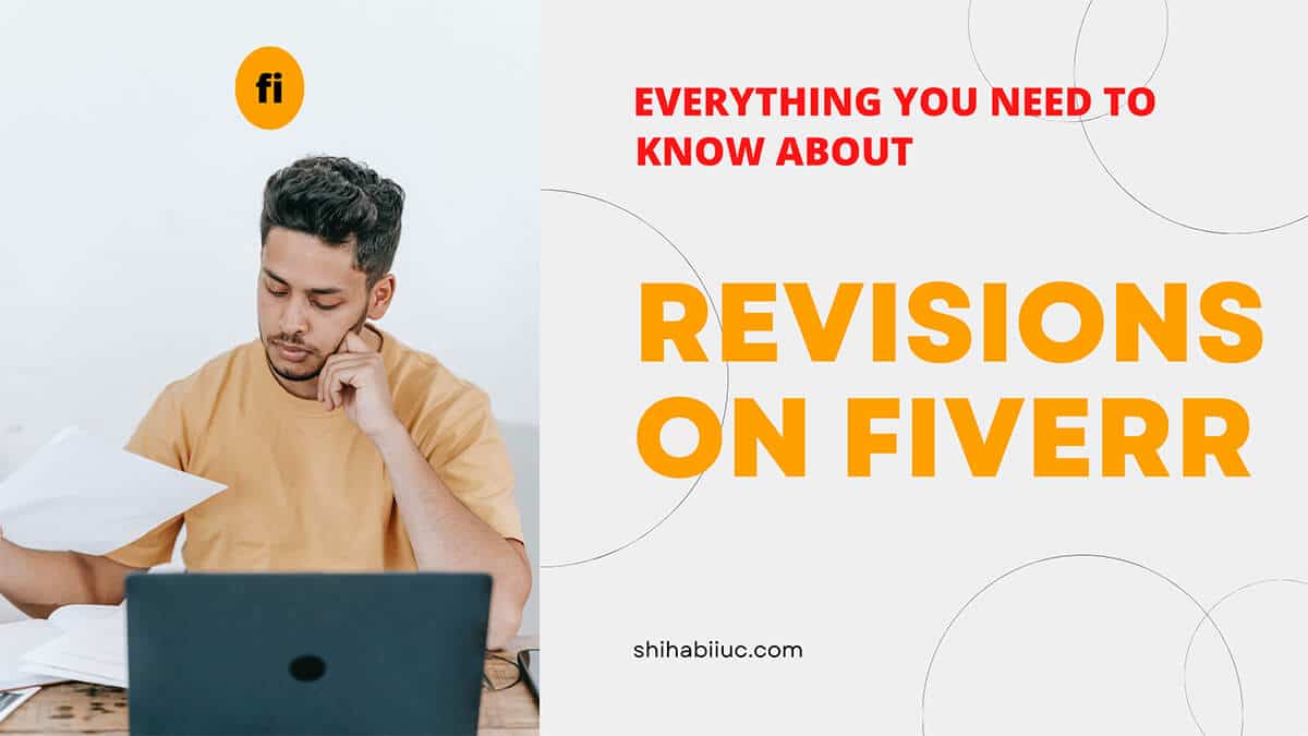 Everything you need to know about revisions on Fiverr