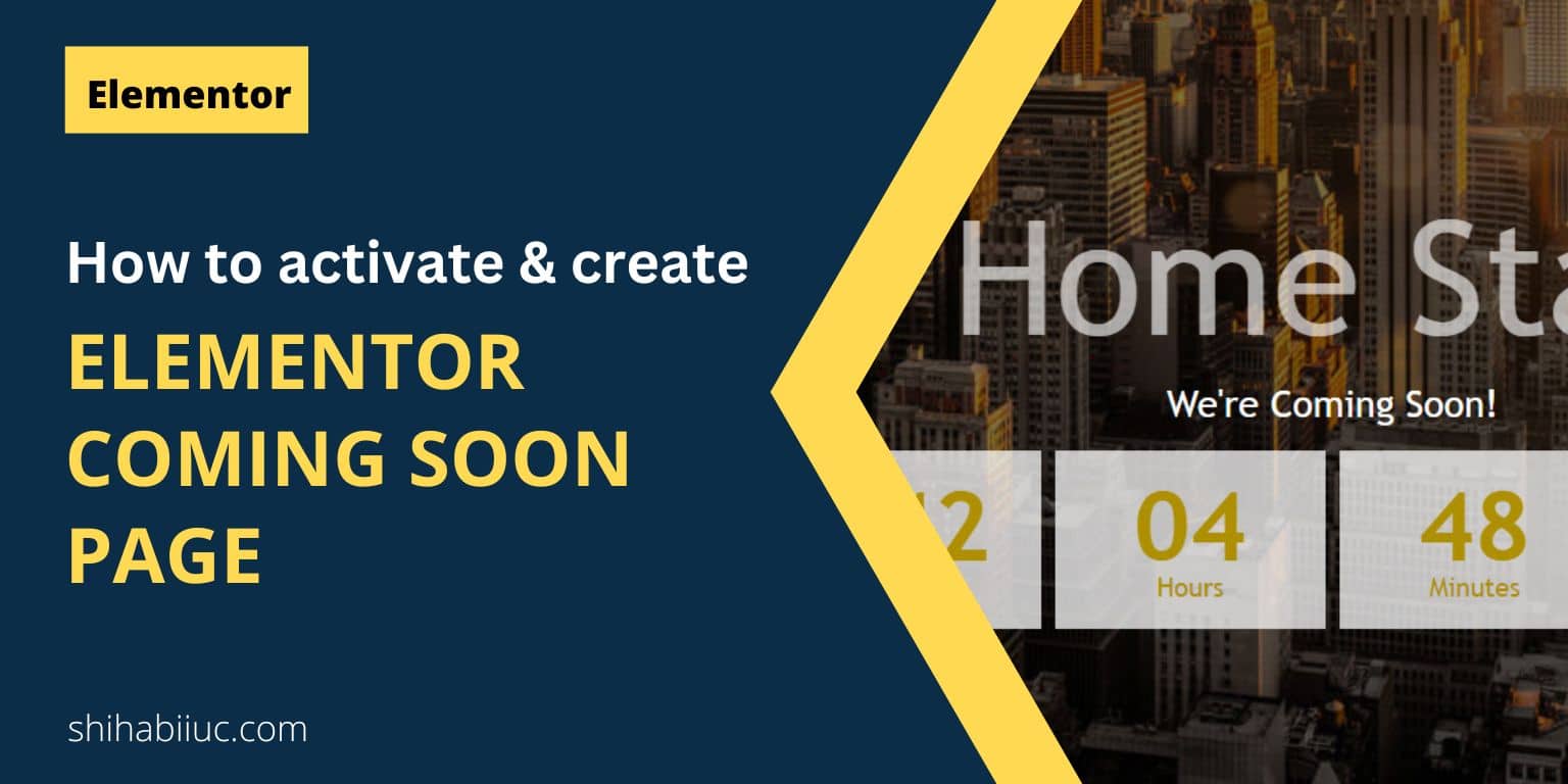 How to activate & create Elementor coming soon page