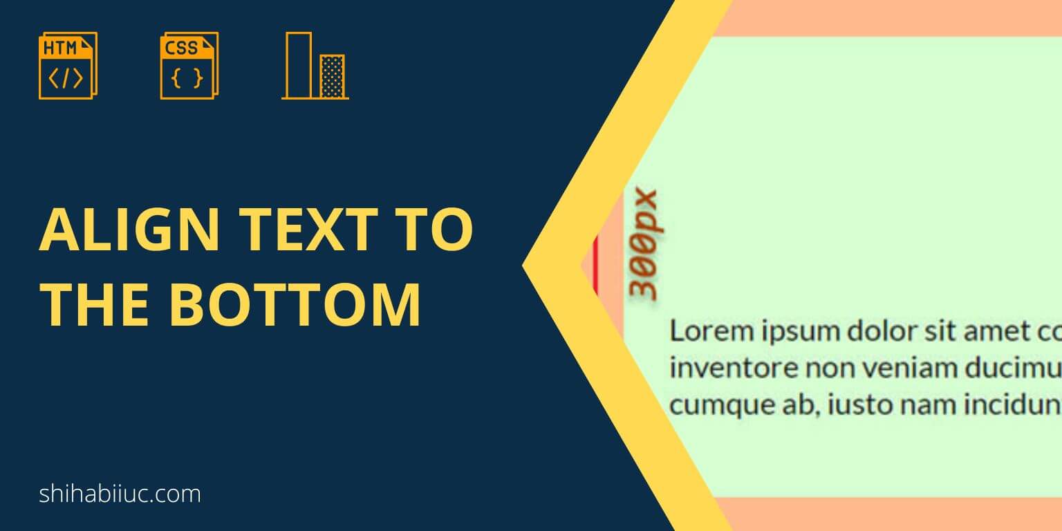Align text to the bottom using HTML CSS