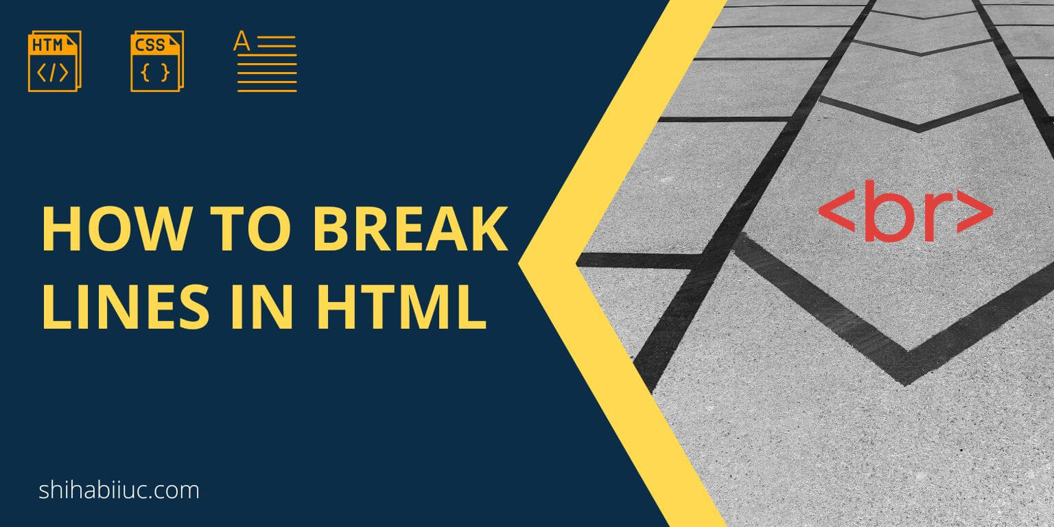 How to break lines in HTML