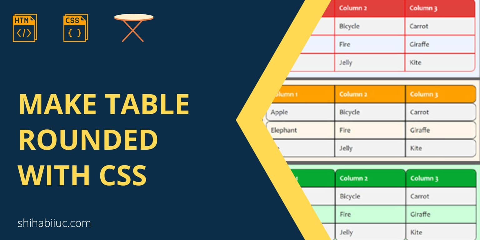 How To Make A Table Rounded With CSS 4 Examples 