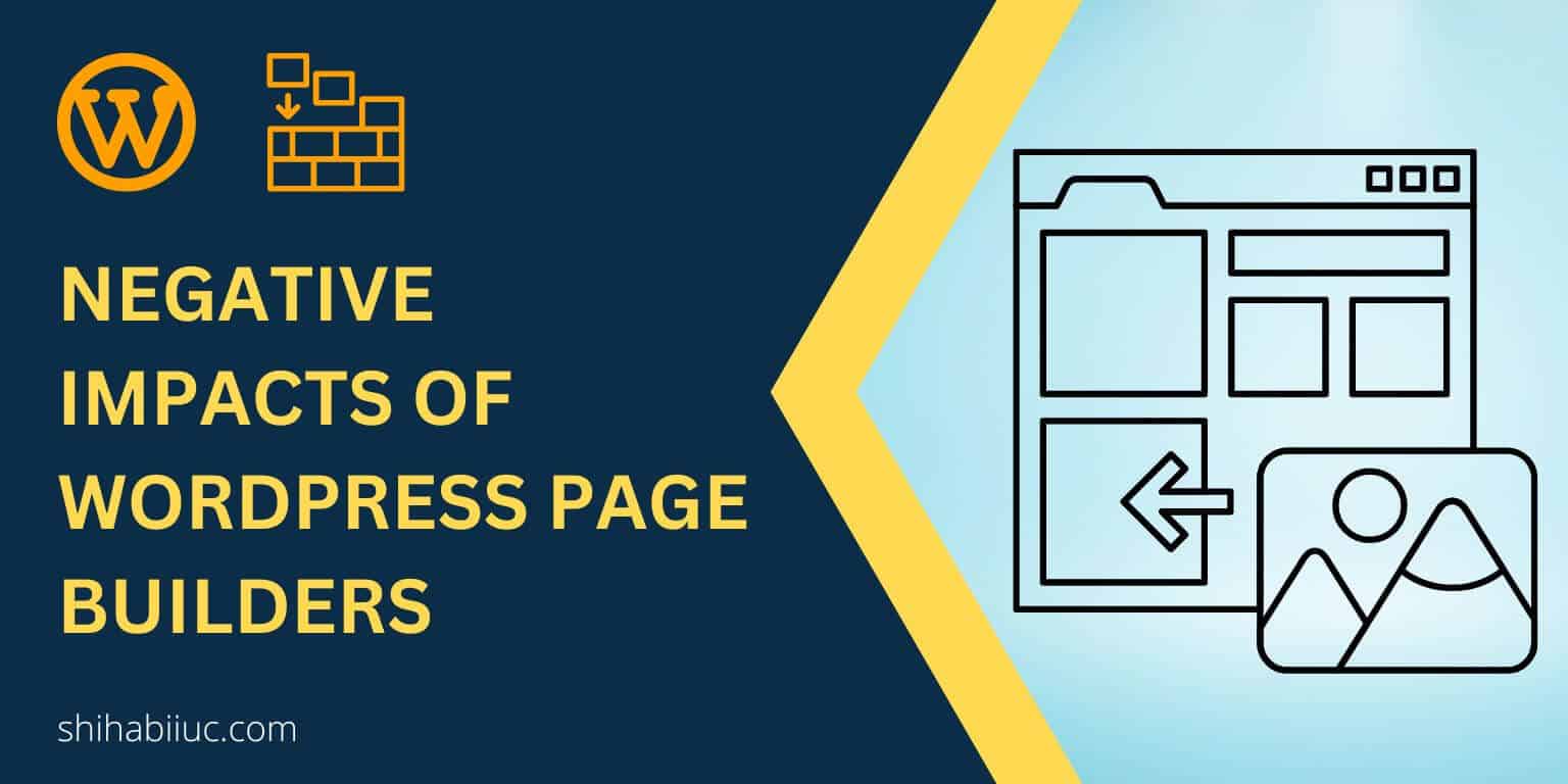 Negative impacts of WordPress page builders